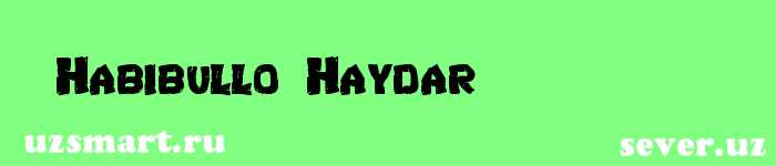 Habibullo Haydar