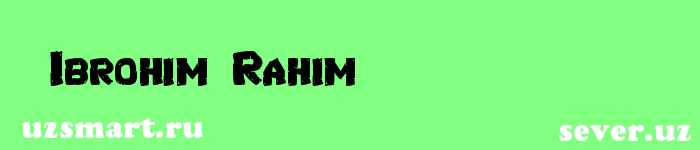Ibrohim Rahim
