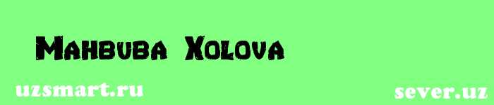 Mahbuba Xolova