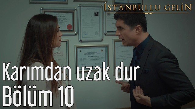 Istanbullik kelin 10 bölüm (30 31 32 qismlari)